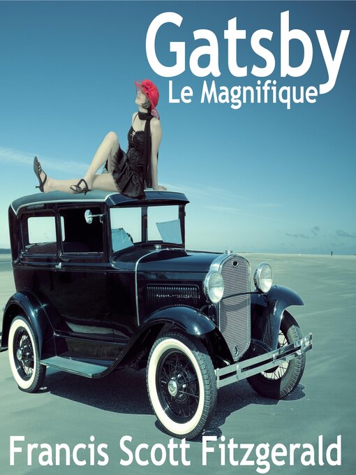 Title details for Gatsby le Magnifique by Francis Scott Fitzgerald - Available